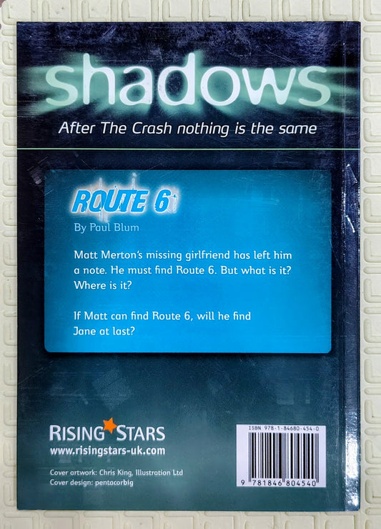 Shadows: Route 6 | Rising stars Chapter book