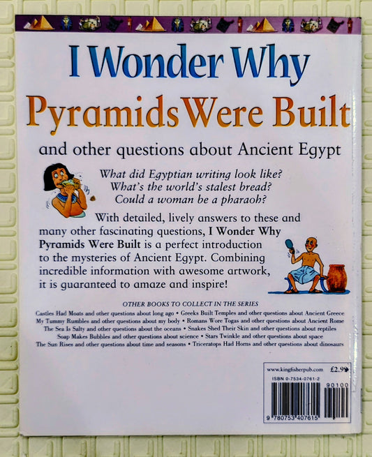 I Wonder Why Pyramids Were Built by Philip Steele | Kingfisher