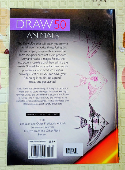Draw 50 Animals: The Step-by-Step Way to Draw (Lee J. Ames)