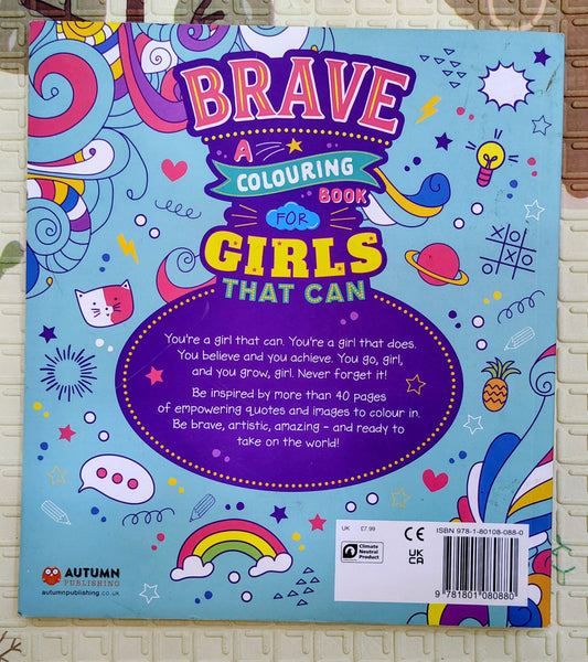 Brave: A Colouring Book for Girls That Can