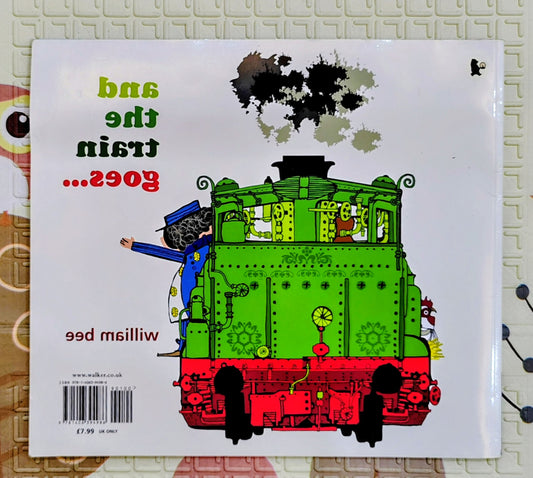 And the Train Goes… – William Bee
