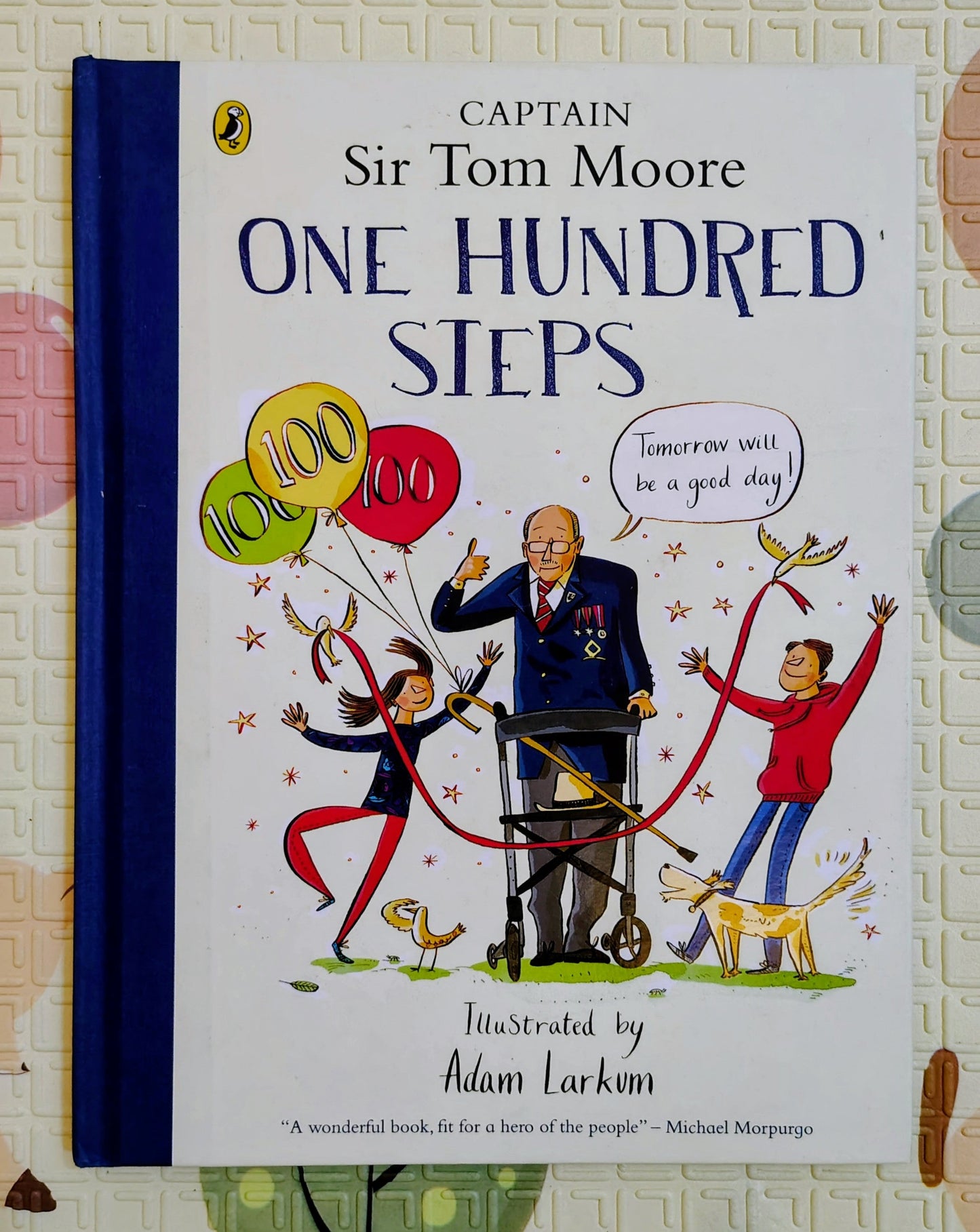 Sir Tom Moore One Hundred Steps by Sir Tom Moore | Michael Joseph