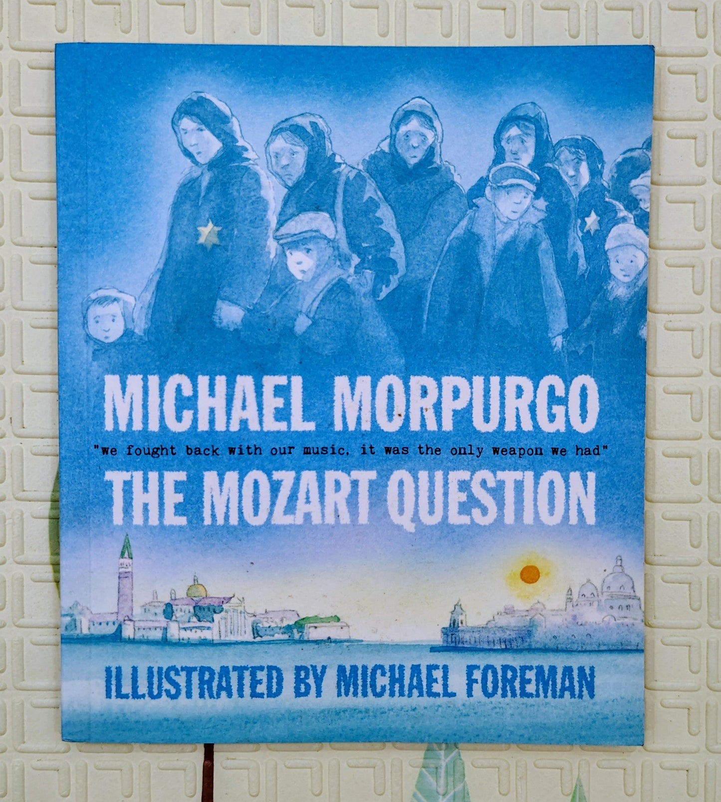 The Mozart Question by Michael Morpurgo | Michael Foreman (Illustrator) | Children's Historical Fiction