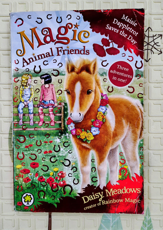 Magic Animal Friends: Maisie Dappletrot Saves the Day by Daisy Meadows | Children's Fantasy
