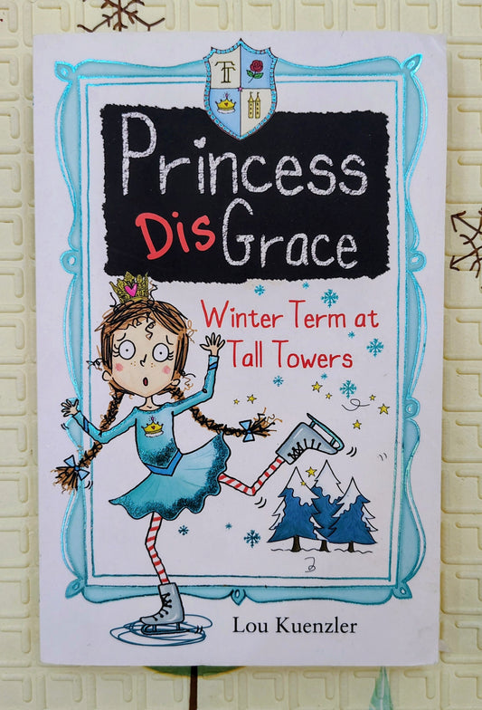 Princess DisGrace: Winter Term at Tall Towers | Scholastic | Children's Fiction