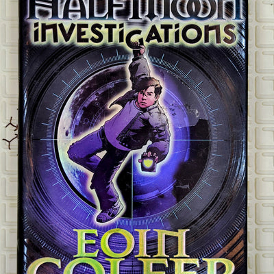 Half Moon Investigations by Eoin Colfer | Puffin | Mystery
