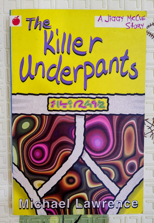 The Killer Underpants by Michael Lawrence | Orchard Books | Comedy