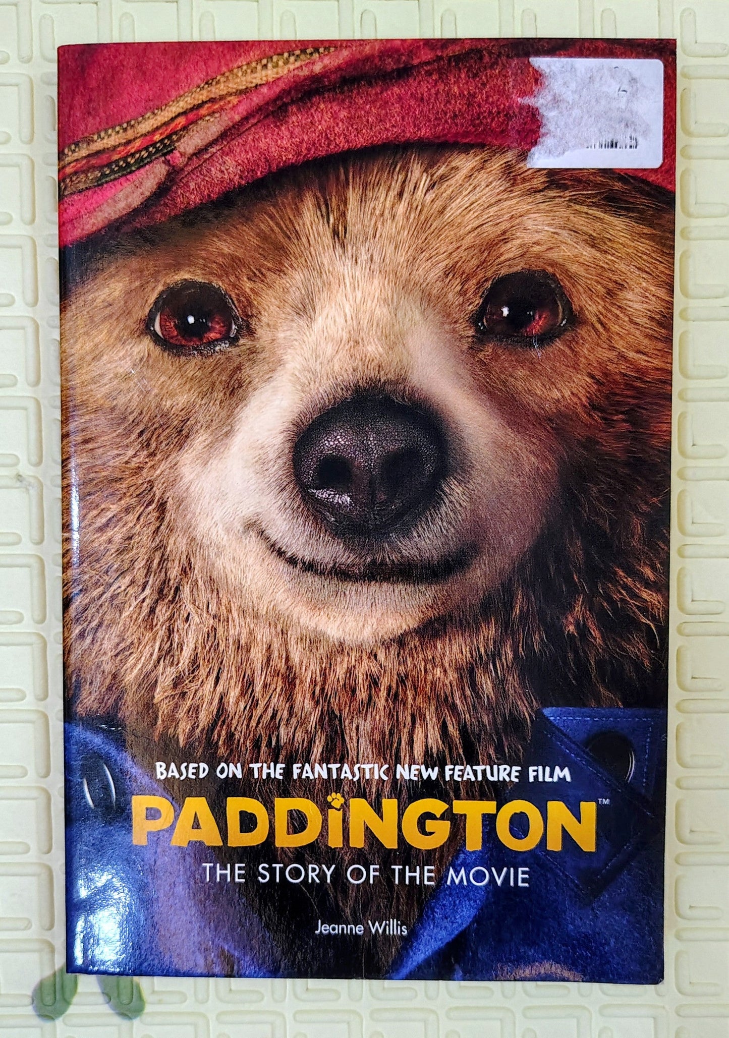 Paddington: The Story of the Movie by Jeanne Willis | HarperCollins