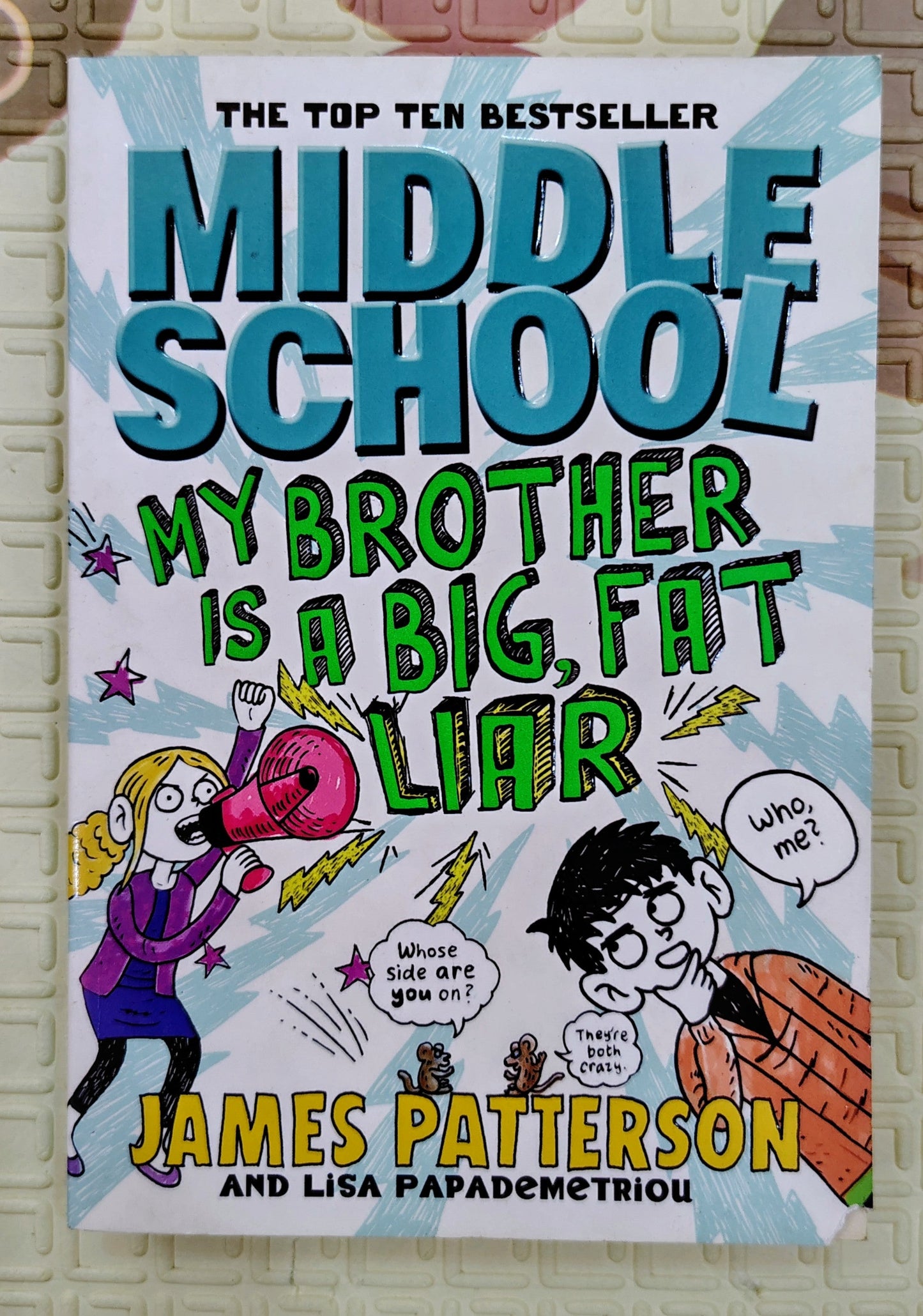 Middle School: My Brother Is a Big, Fat Liar by James Patterson