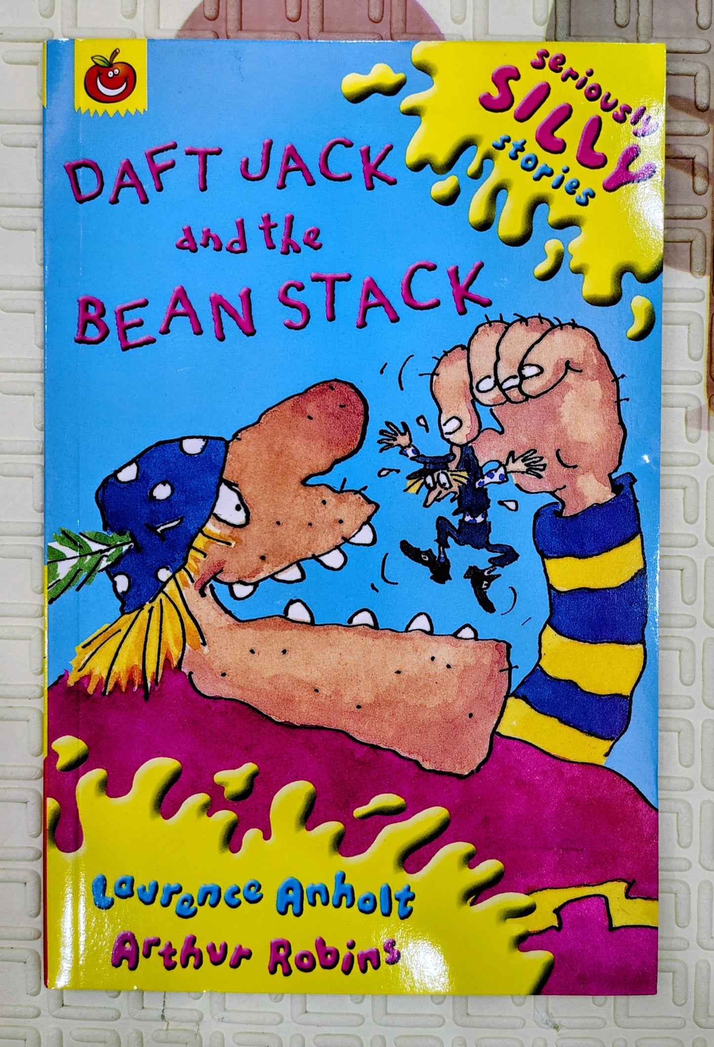 Daft Jack and the Bean Stack by Laurence Anholt | Seriously Silly Stories