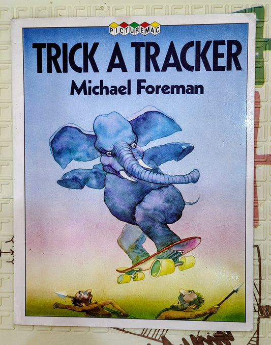 Trick a Tracker by Michael Foreman
