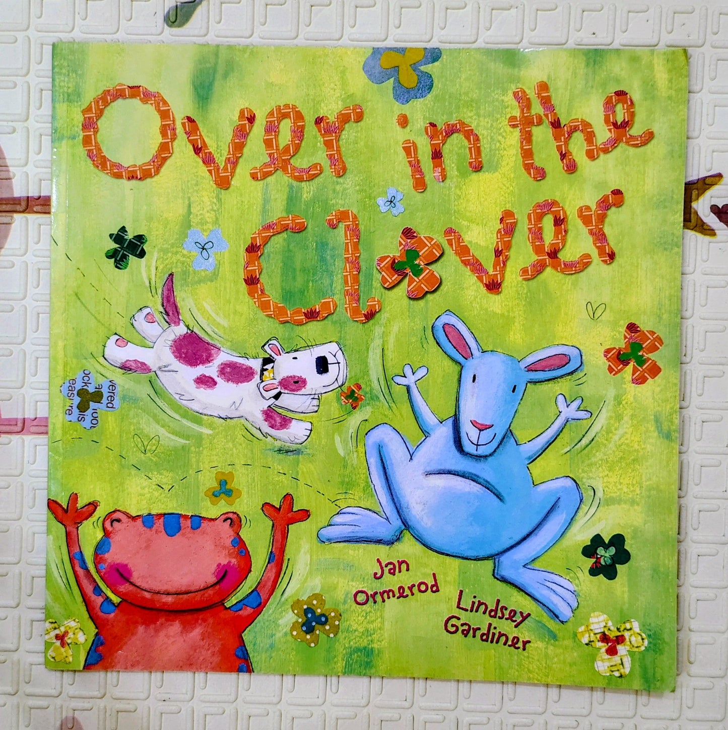 Over in the Clover by Jan Ormerod & Lindsey Gardiner