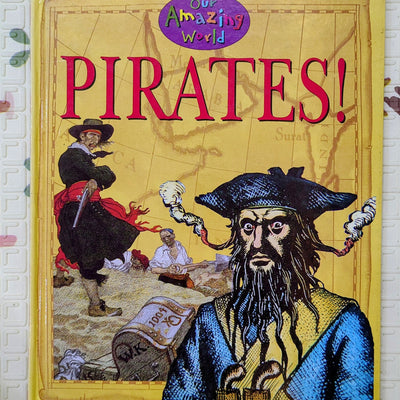 Pirates! (Our Amazing World) | Miles Kelly | History/Reference