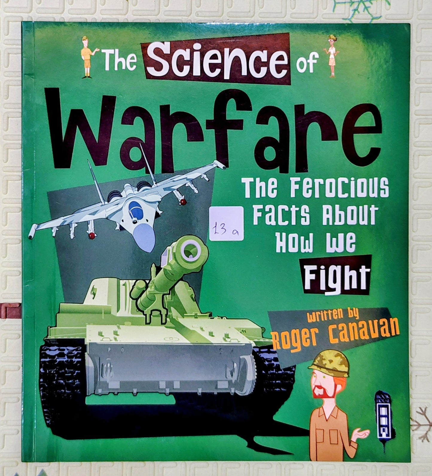 The Science of Warfare by Roger Canavan | Educational
