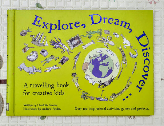 Explore, Dream, Discover by Charlotte Samiec and Andrew Pinder| Activity Books