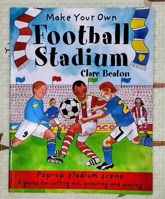 Make Your Own Football Stadium by Clare Beaton | Activity Book