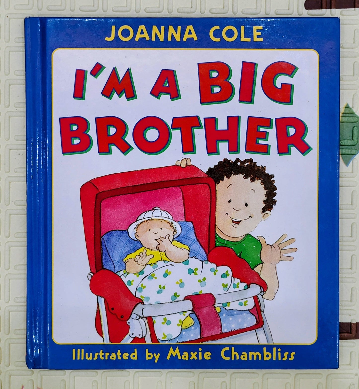I'm a Big Brother by Joanna Cole and Maxie Chambliss