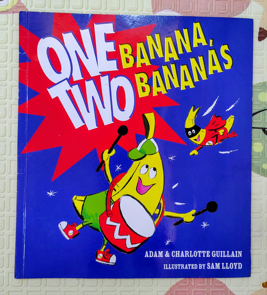One Banana, Two Bananas by Adam & Charlotte Guillain