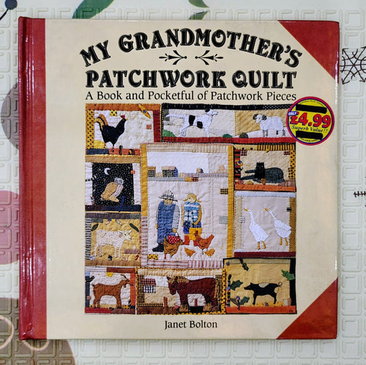 My Grandmother's Patchwork Quilt by Janet Bolton