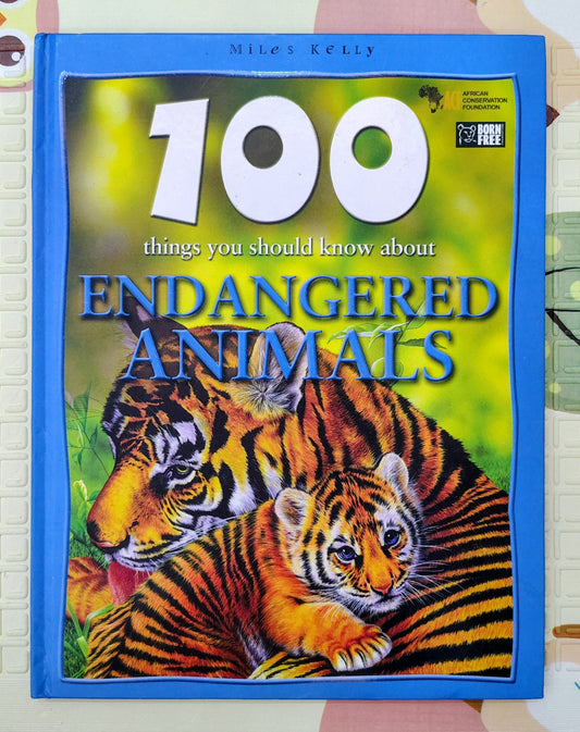 100 Things You Should Know About Endangered Animals by Miles Kelly