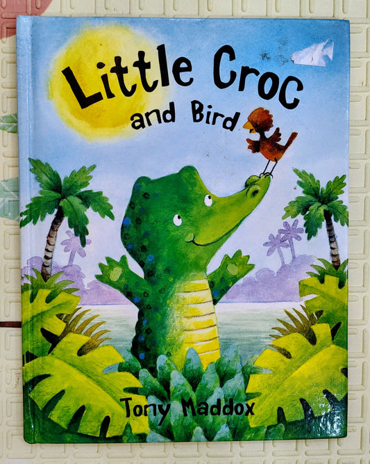 Little Croc and Bird by Tony Maddox
