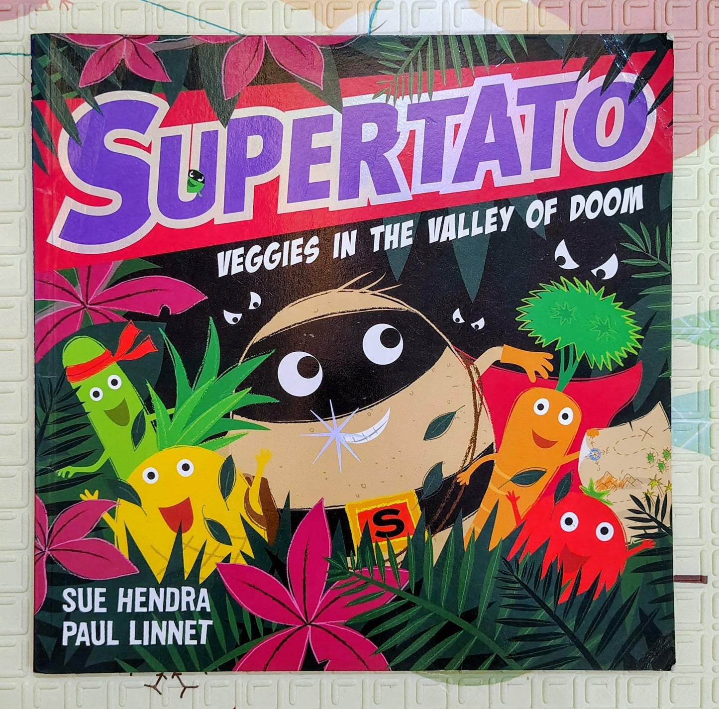 Supertato: Veggies in the Valley of Doom by Sue Hendra and Paul Linnet