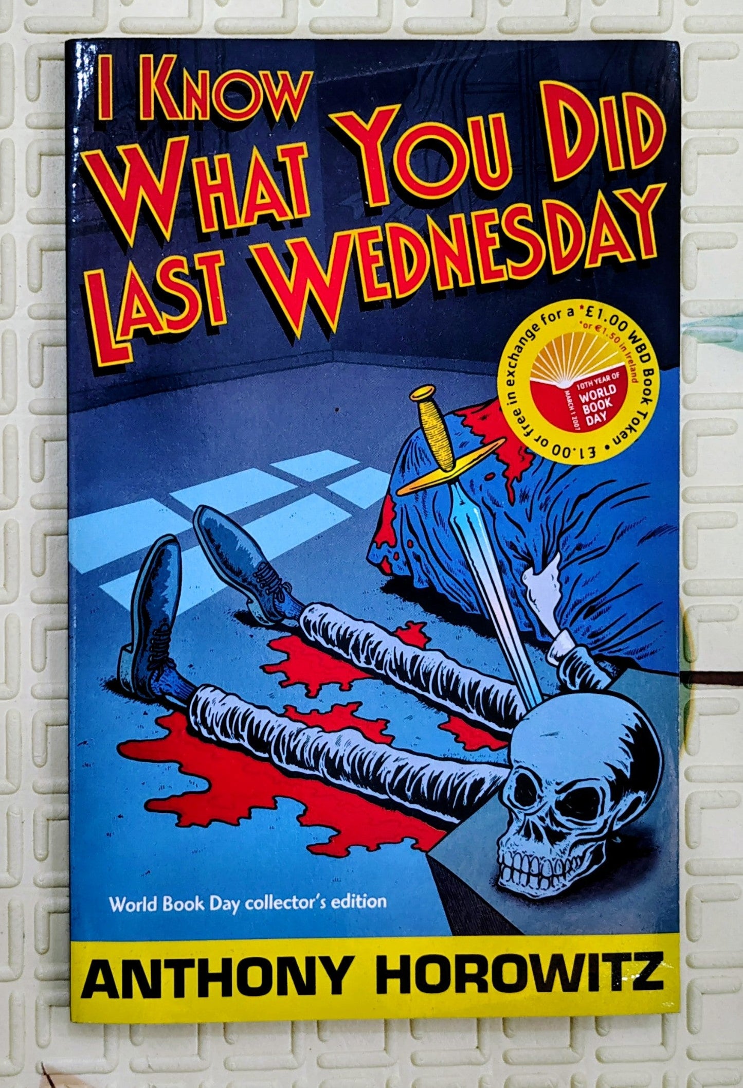 I Know What You Did Last Wednesday by Anthony Horowitz