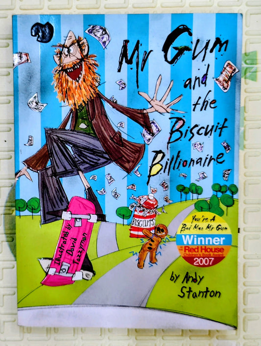 Mr Gum and the Biscuit Billionaire by Andy Stanton