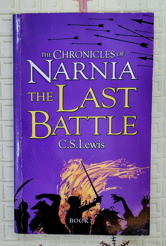 The Chronicles of Narnia: The Last Battle by C.S. Lewis