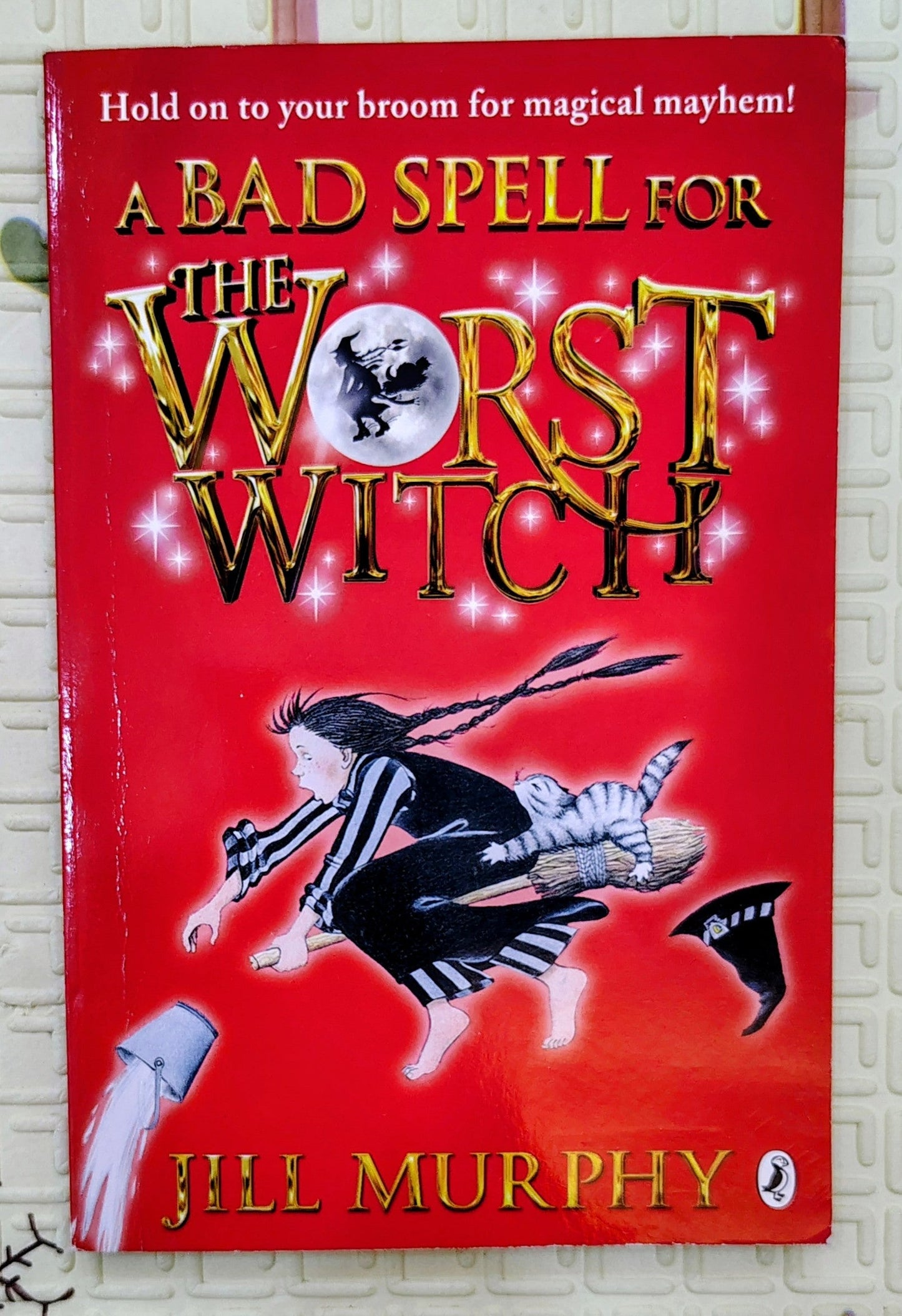 A Bad Spell for the Worst Witch by Jill Murphy