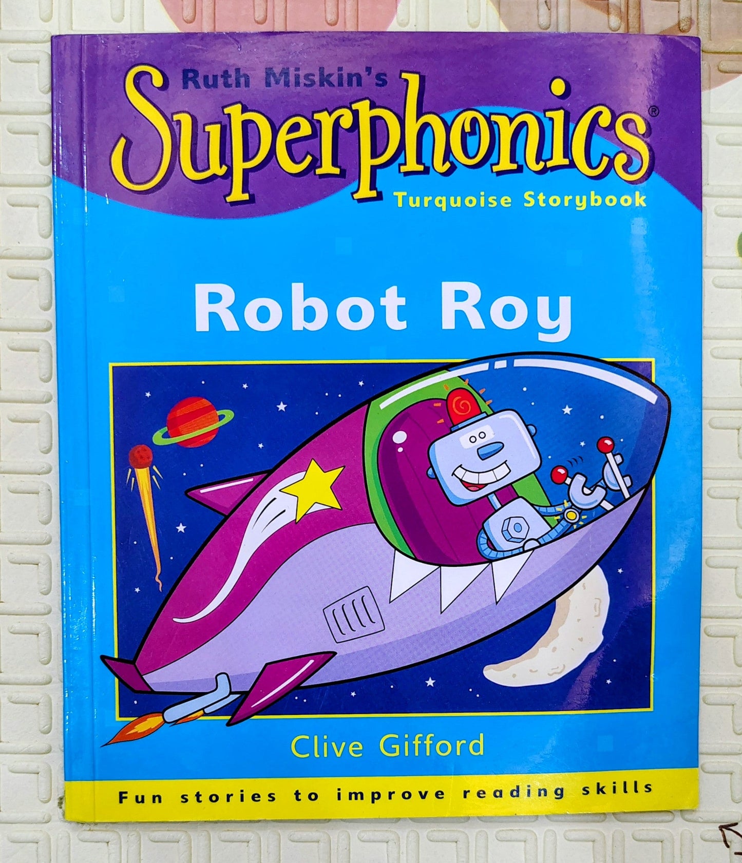 Superphonics: Robot Roy by Clive Gifford | Ruth Miskin