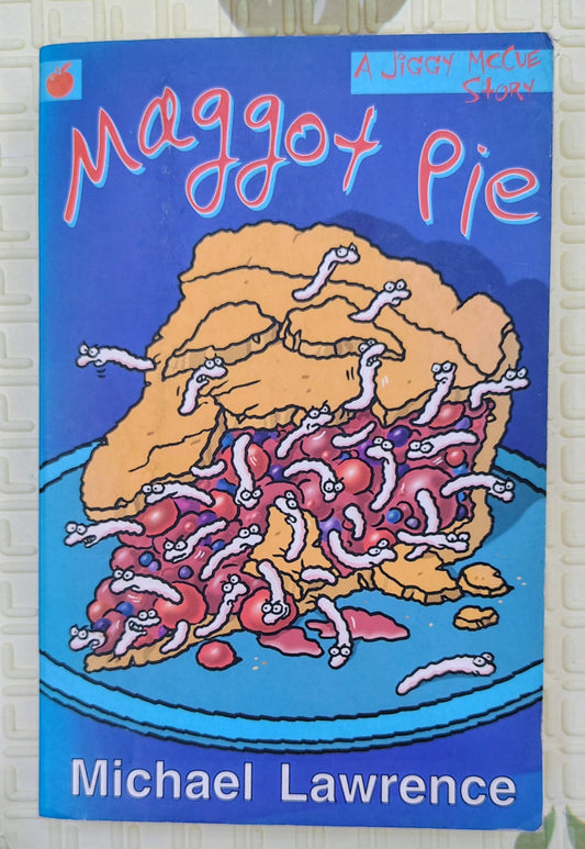 Maggot Pie by Michael Lawrence | Jiggy McCue Story