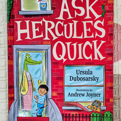 Ask Hercules Quick by Ursula Dubosarsky