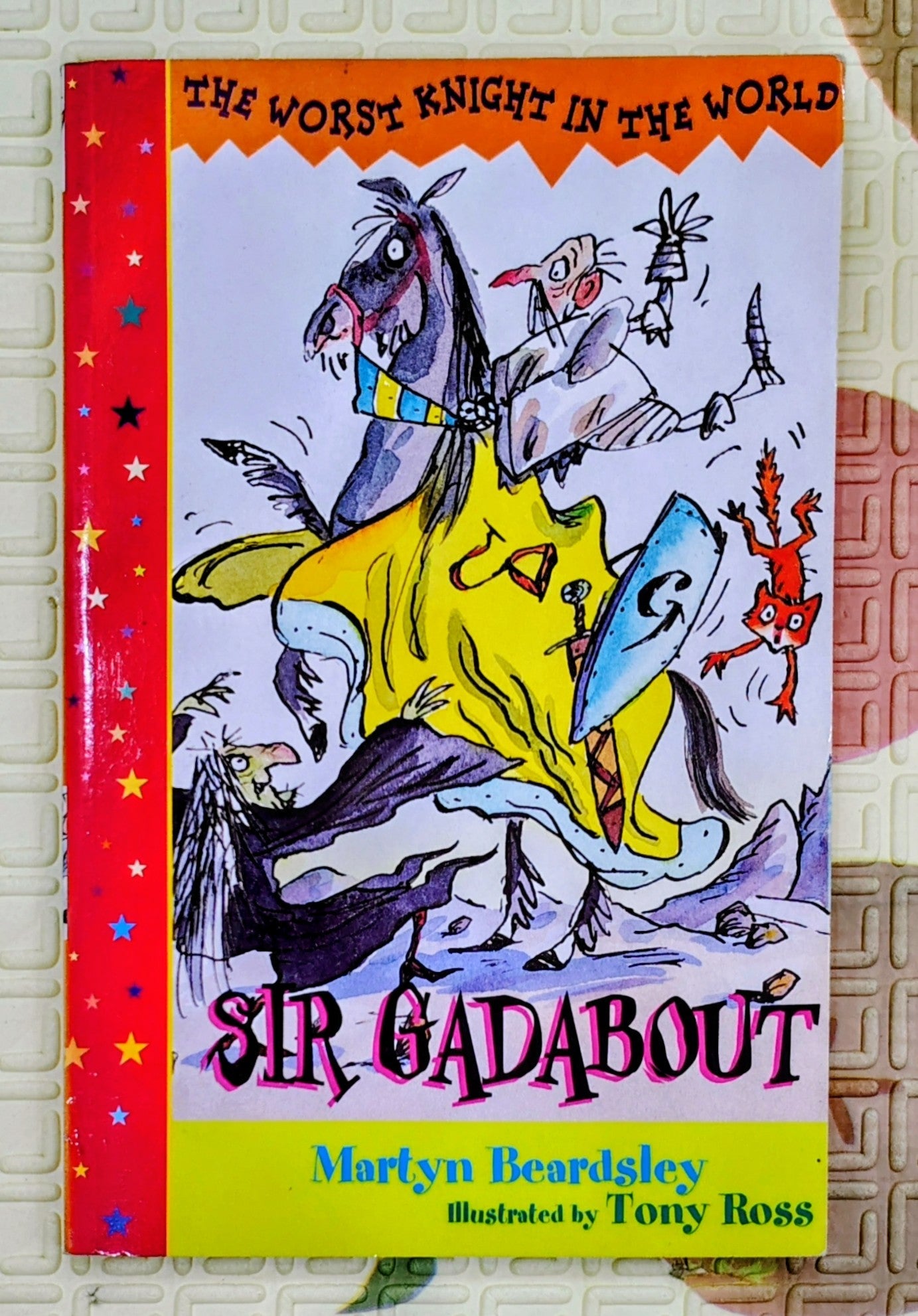 Sir Gadabout- The Worst Knight in the World by Martyn Beardsley