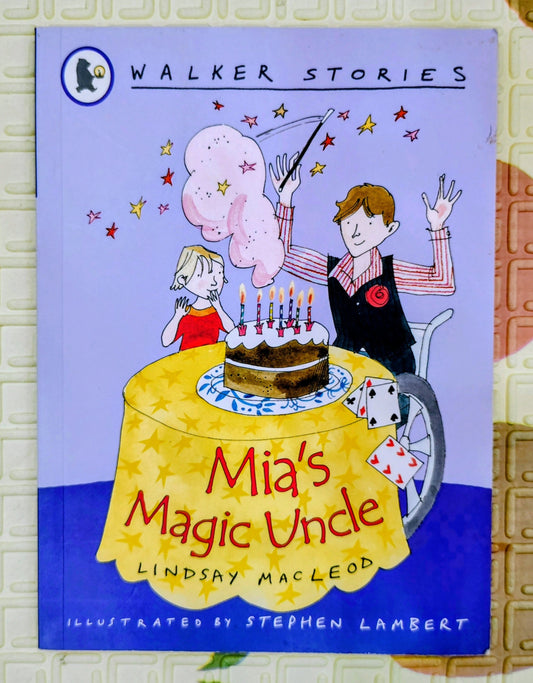 Mia's Magic Uncle by Lindsay Macleod | Walker Stories