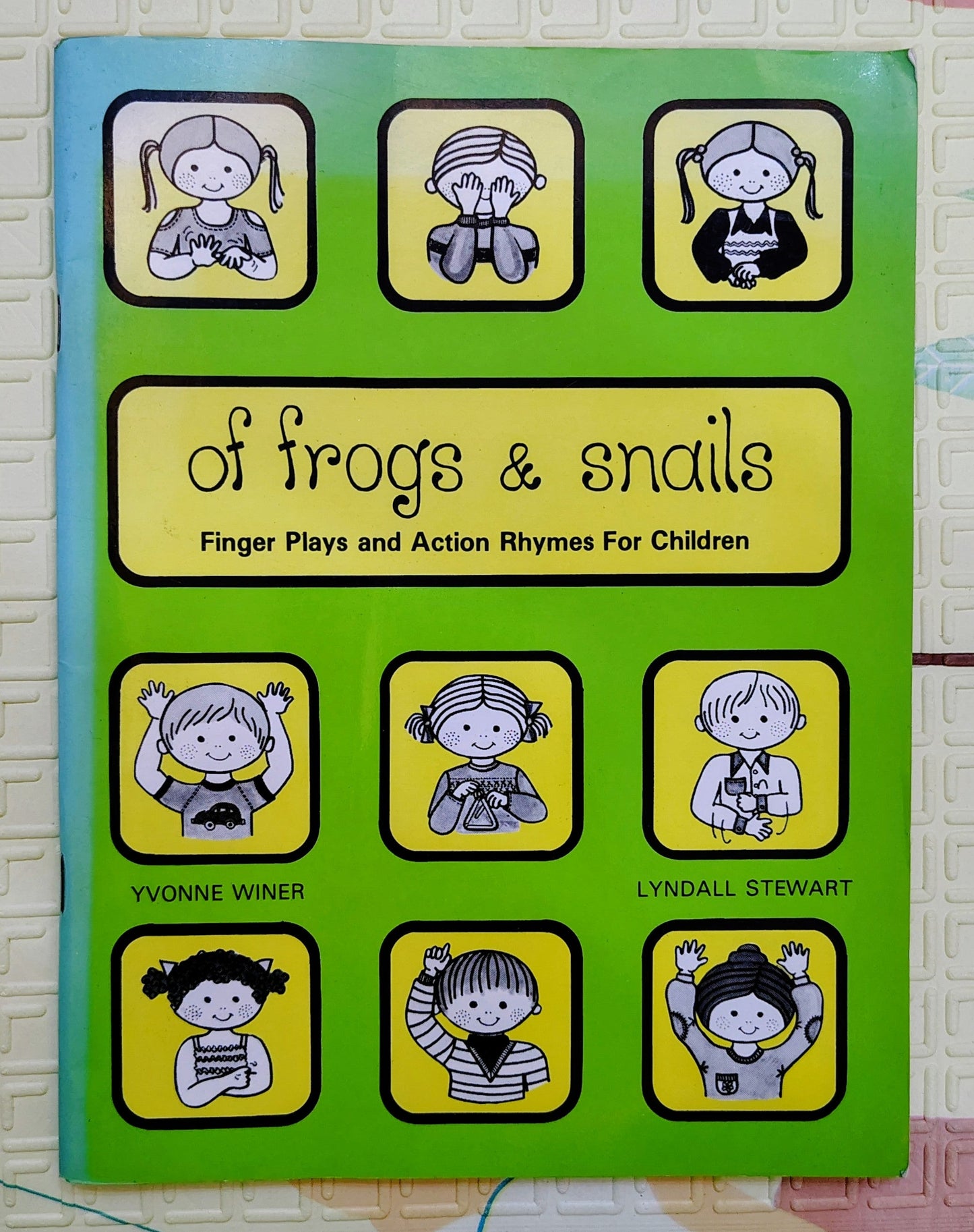 Of Frogs & Snails by Yvonne Winer & Lyndall Stewart | Action Rhymes