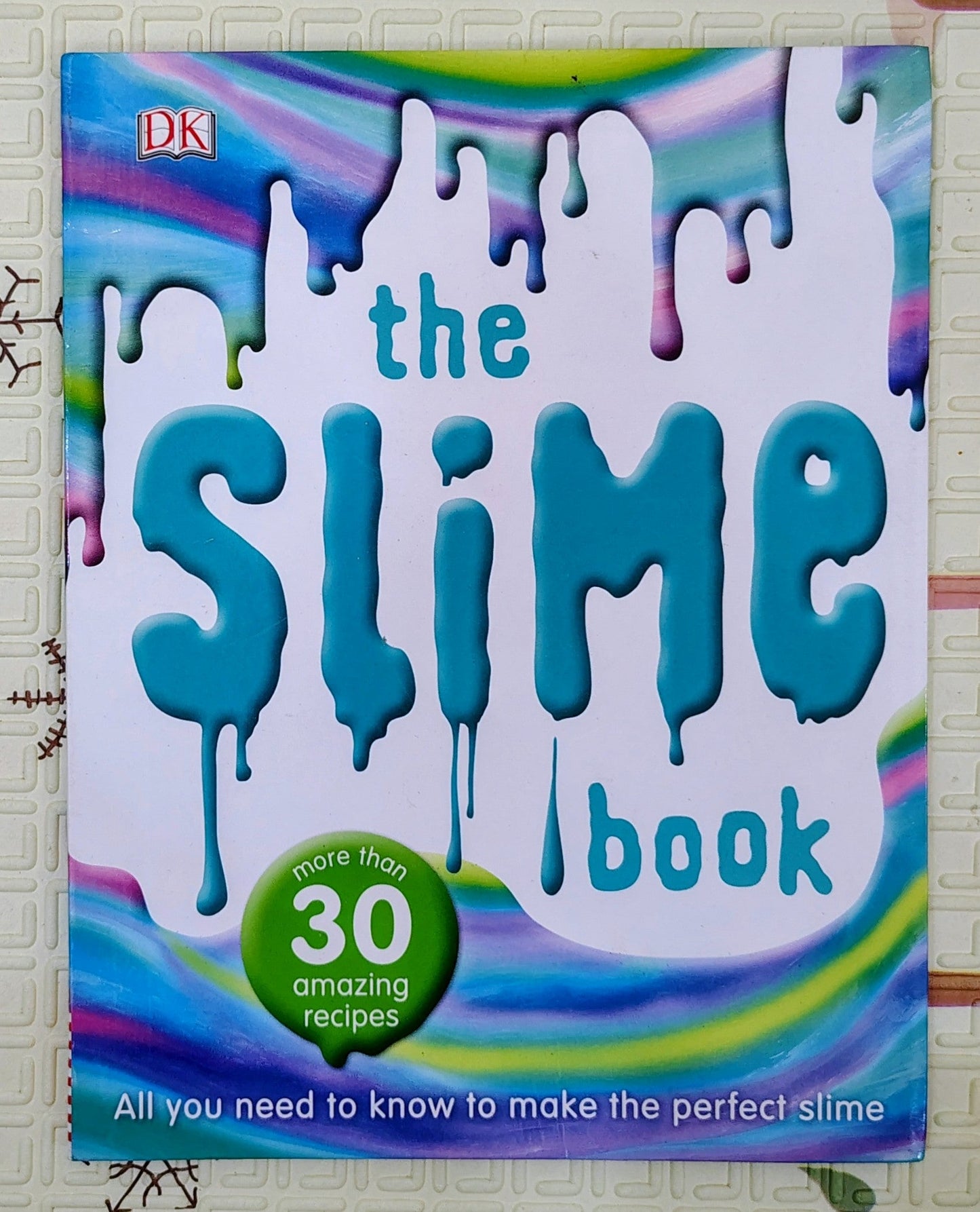 The Slime Book by DK | More than 30 Slime Recipes