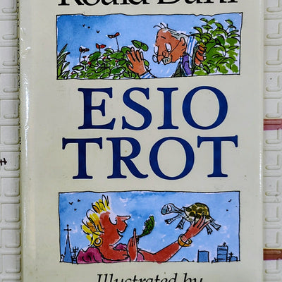 Esio Trot by Roald Dahl and Quentin Blake