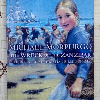 The Wreck of the Zanzibar by Michael Morpurgo