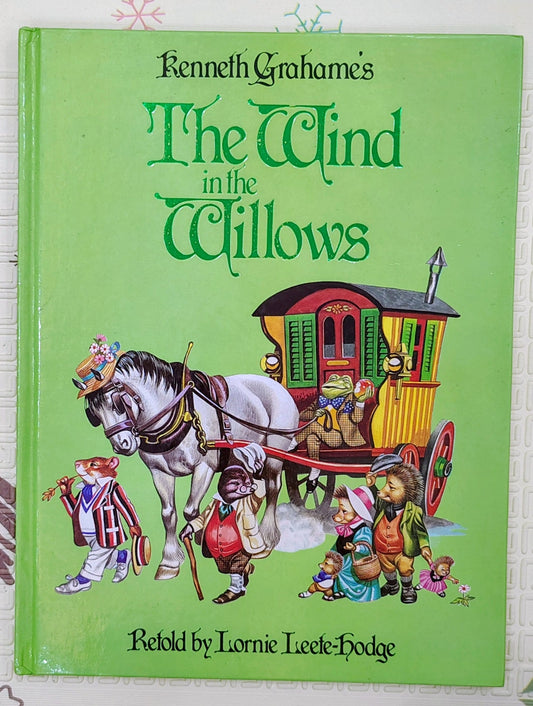 The Wind in the Willows by Kenneth Grahame | Retold by Lornie
