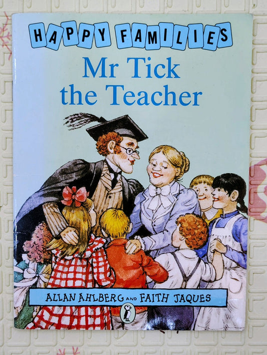 Mr Tick the Teacher by Allan Ahlberg | Happy Families