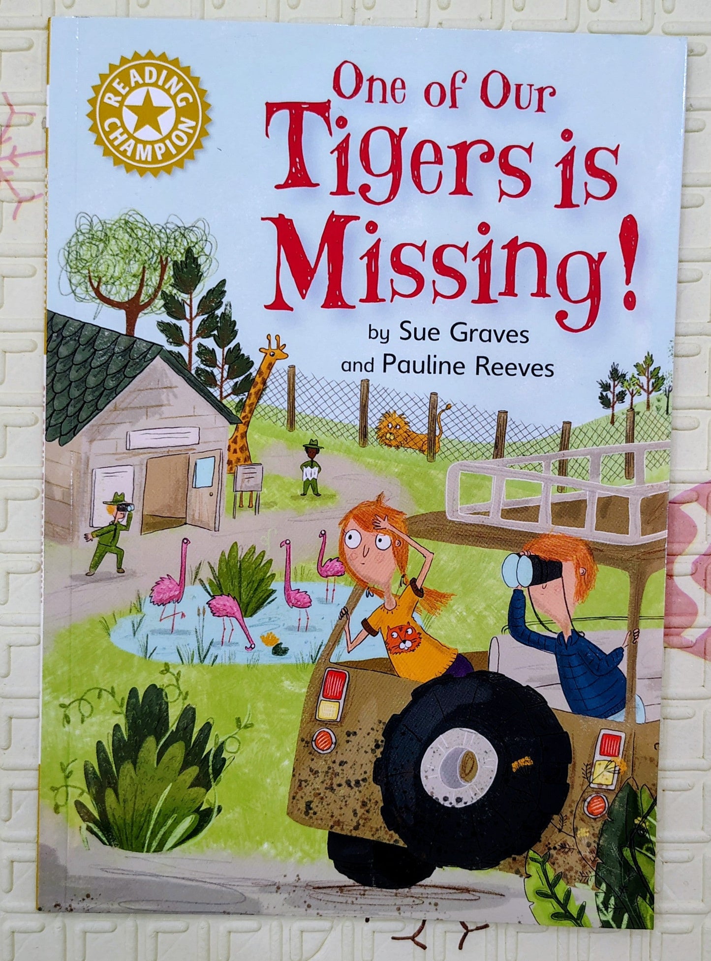 One of Our Tigers is Missing! by Sue Graves and Pauline Reeves | Reading Champion