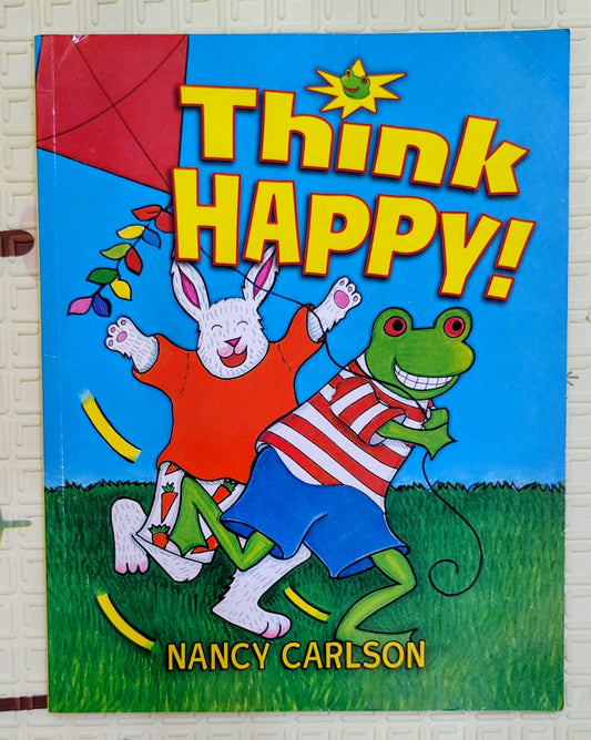 Think HAPPY! by Nancy Carlson