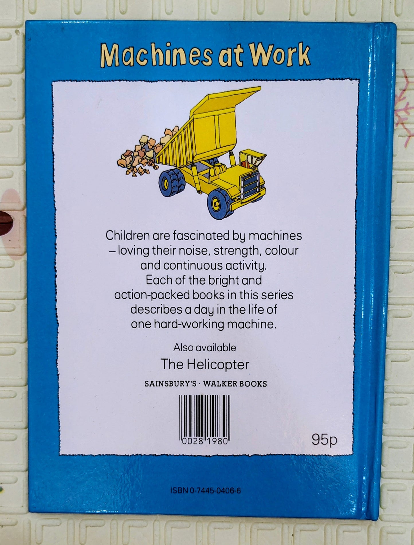 The Dump Truck by Arlene Blanchard & Tony Wells