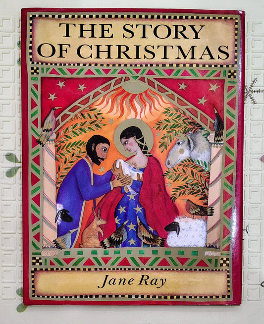 The Story of Christmas by Jane Ray