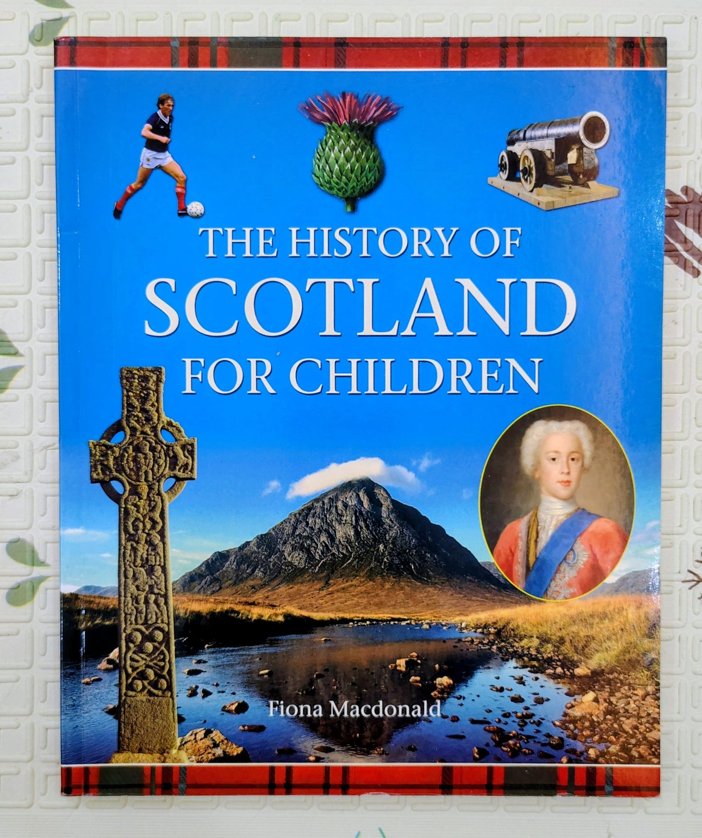 The History of Scotland for Children by Fiona Macdonald