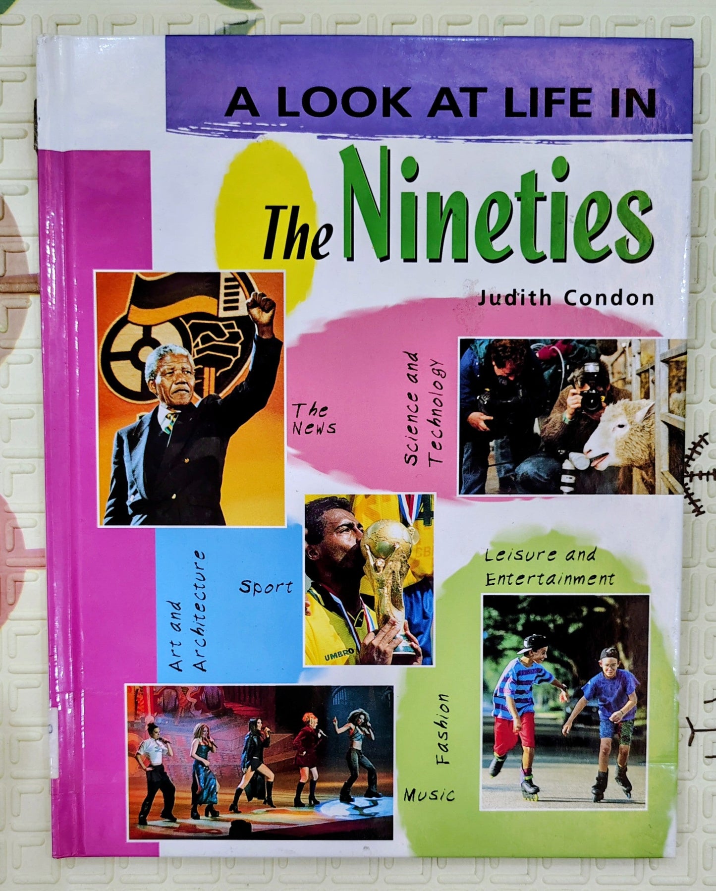 A Look at Life in The Nineties by Judith Condon | History