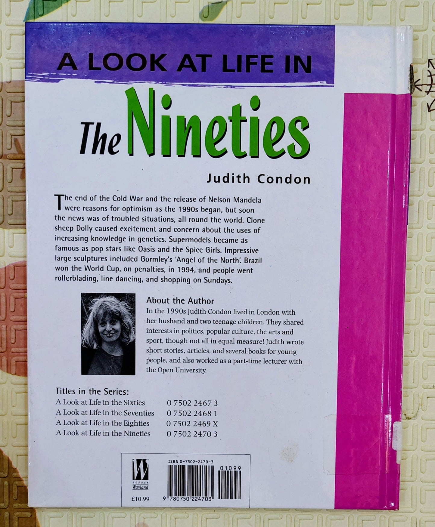 A Look at Life in The Nineties by Judith Condon | History