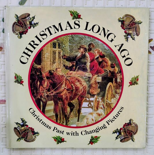 Christmas Long Ago | A changing Picture Book
