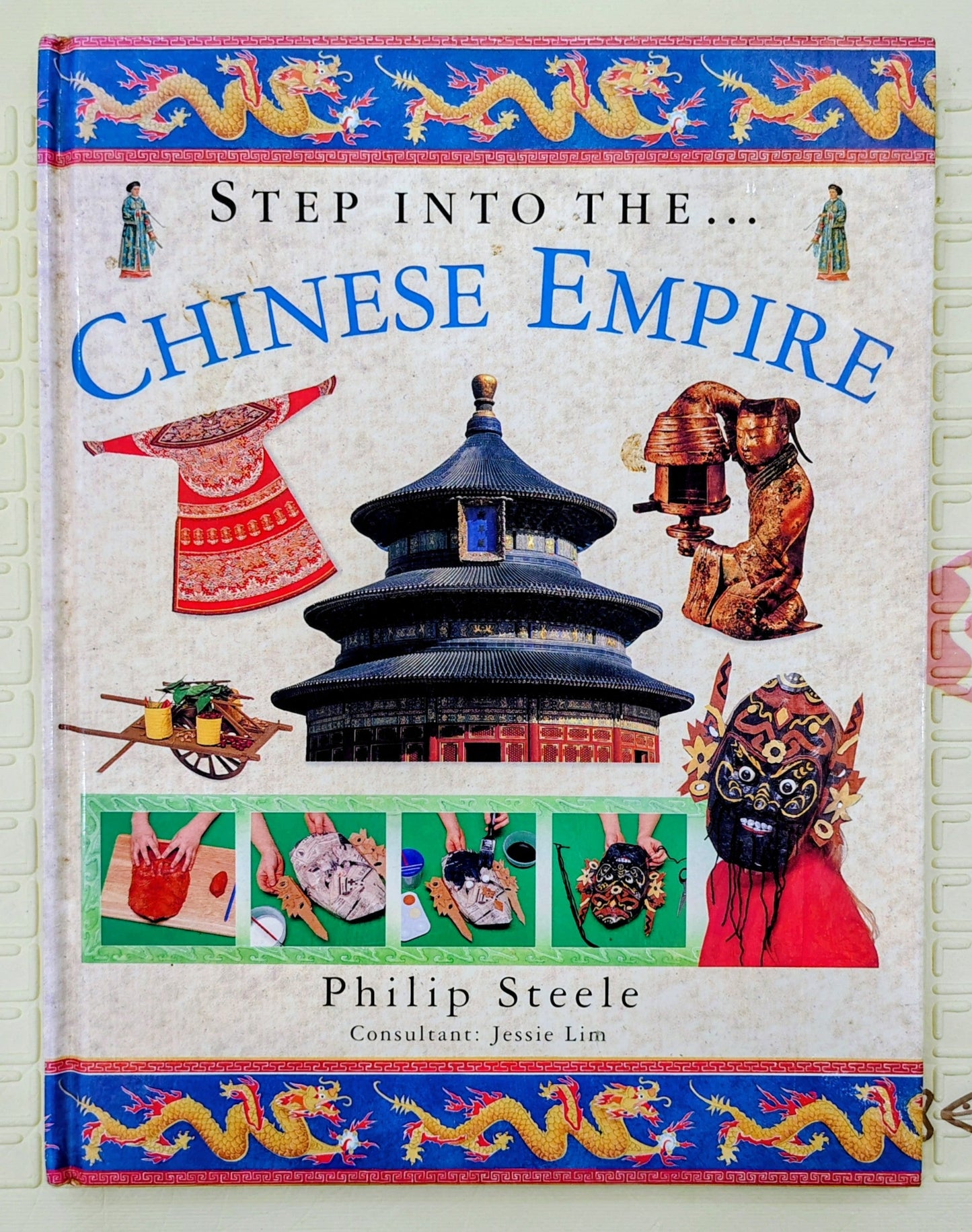 Step Into The... Chinese Empire by Philip Steele | History